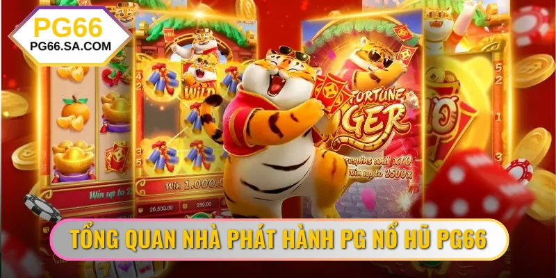 Tổng quan nhà phát hành PG nổ hũ PG66